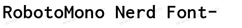RobotoMono Nerd Font字体转换 RobotoMono Nerd Font字体转换